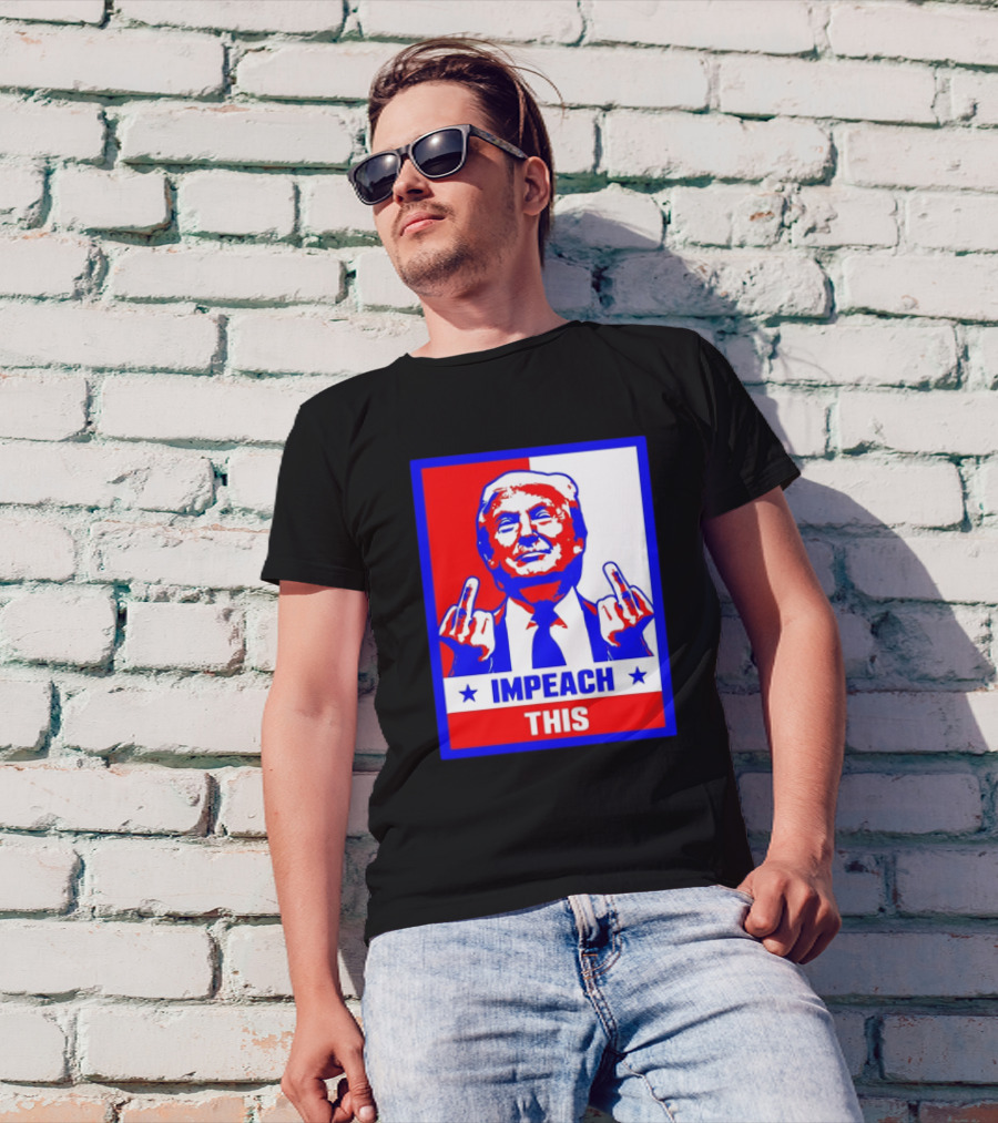 Impeach This Trump Red White Blue Gesture T-Shirt