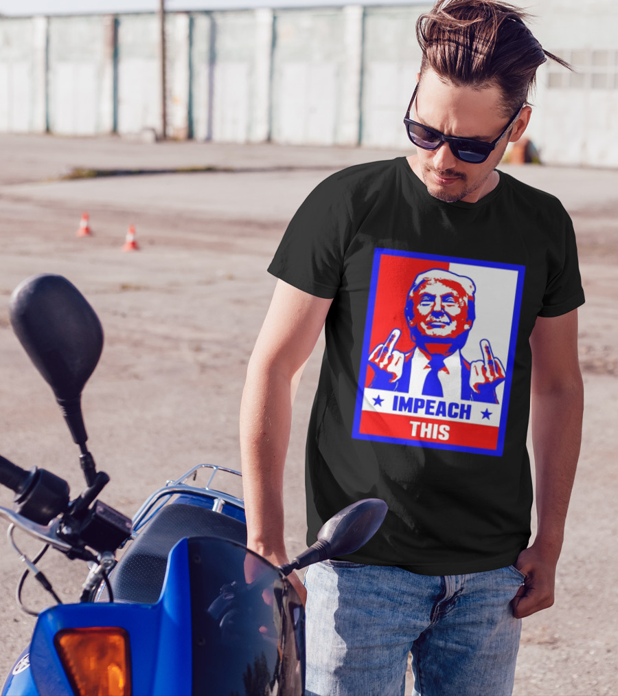 Impeach This Trump Red White Blue Gesture T-Shirt