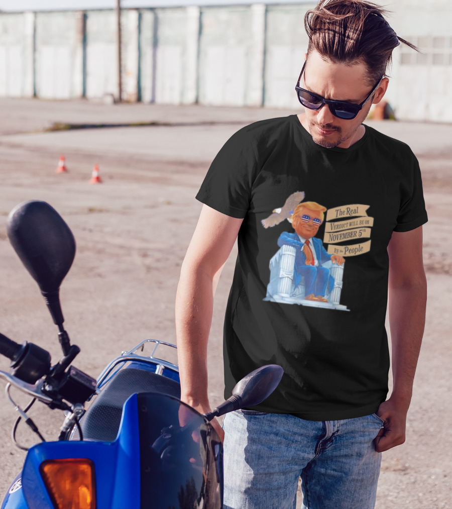 The Real Verdict Will Be On November 5th By The People Trump Iconic Imagery With Bald Eagle And Patriotic Glasses T-Shirt