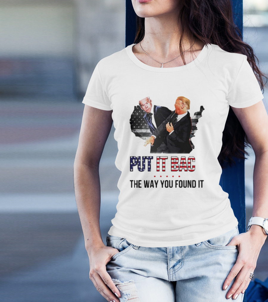 Put It Bac Trump Biden The Way You Found It USA Map Background T-Shirt