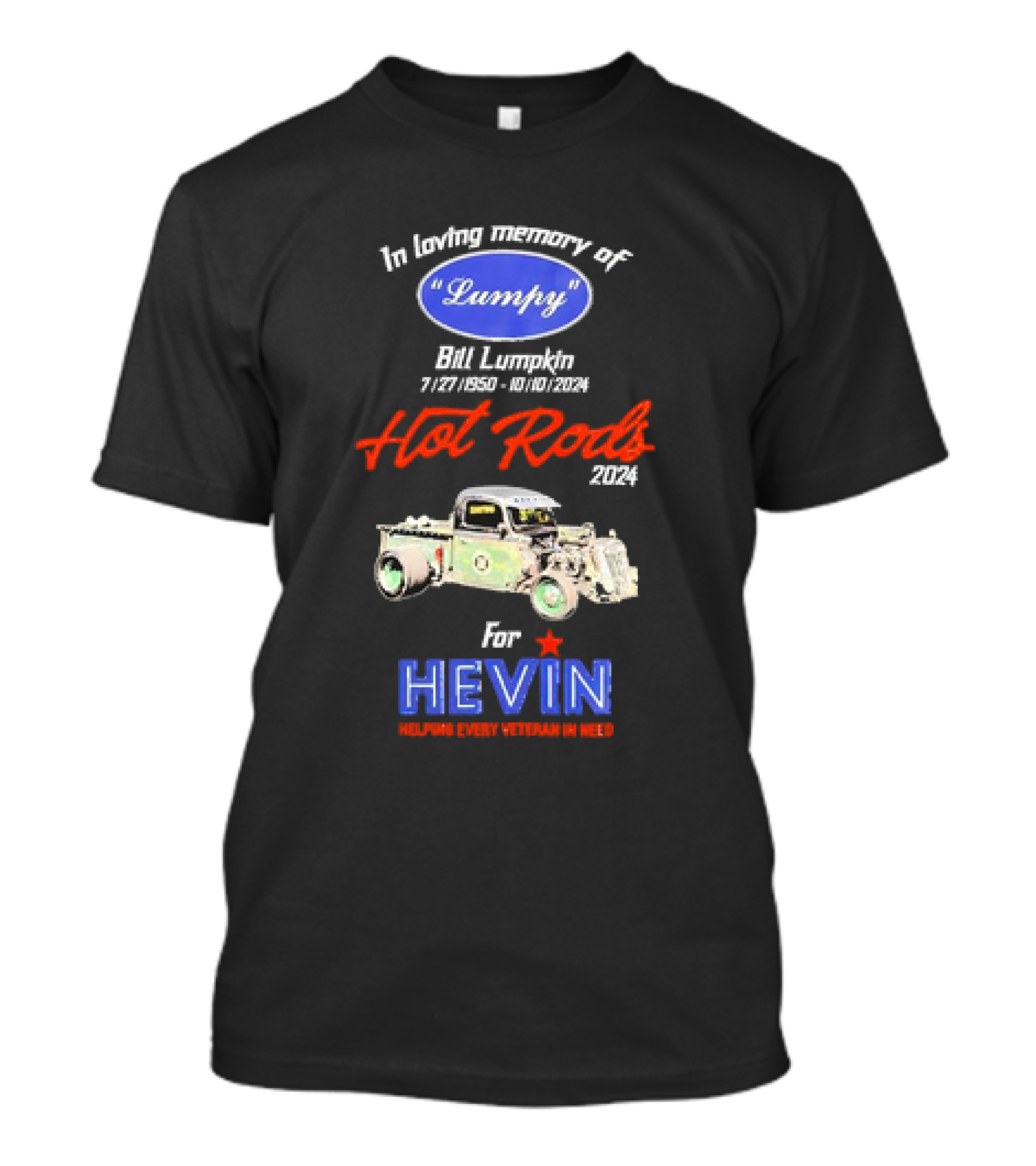 In Loving Memory Of Lumpy Bill Lumpkin Hot Rods 2024 For HEVIN Helping Every Veteran In Need T-Shirt