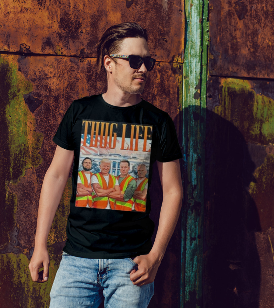 THUG LIFE Garbage Crew Trump JD Vance Robert Kennedy Elon Musk T-Shirt