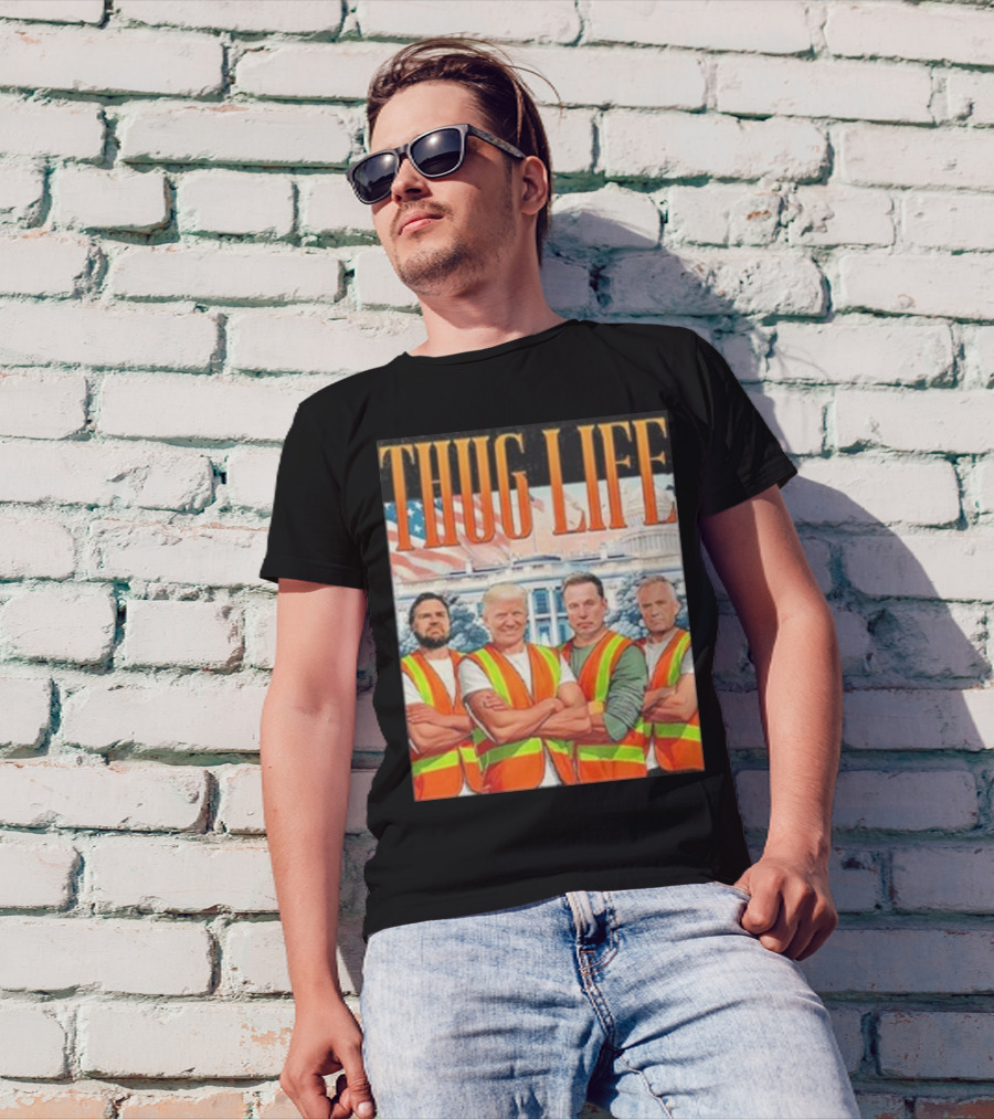 THUG LIFE Garbage Crew Trump JD Vance Robert Kennedy Elon Musk T-Shirt