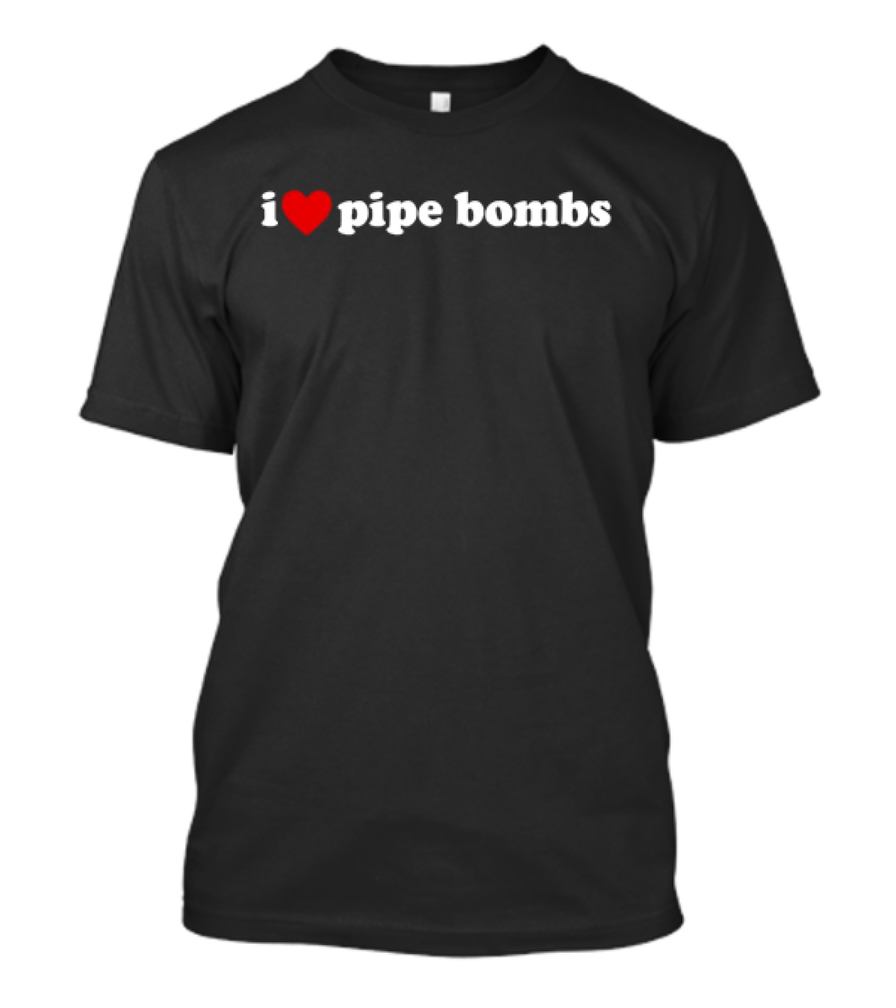 I Heart Pipe Bombs T-Shirt