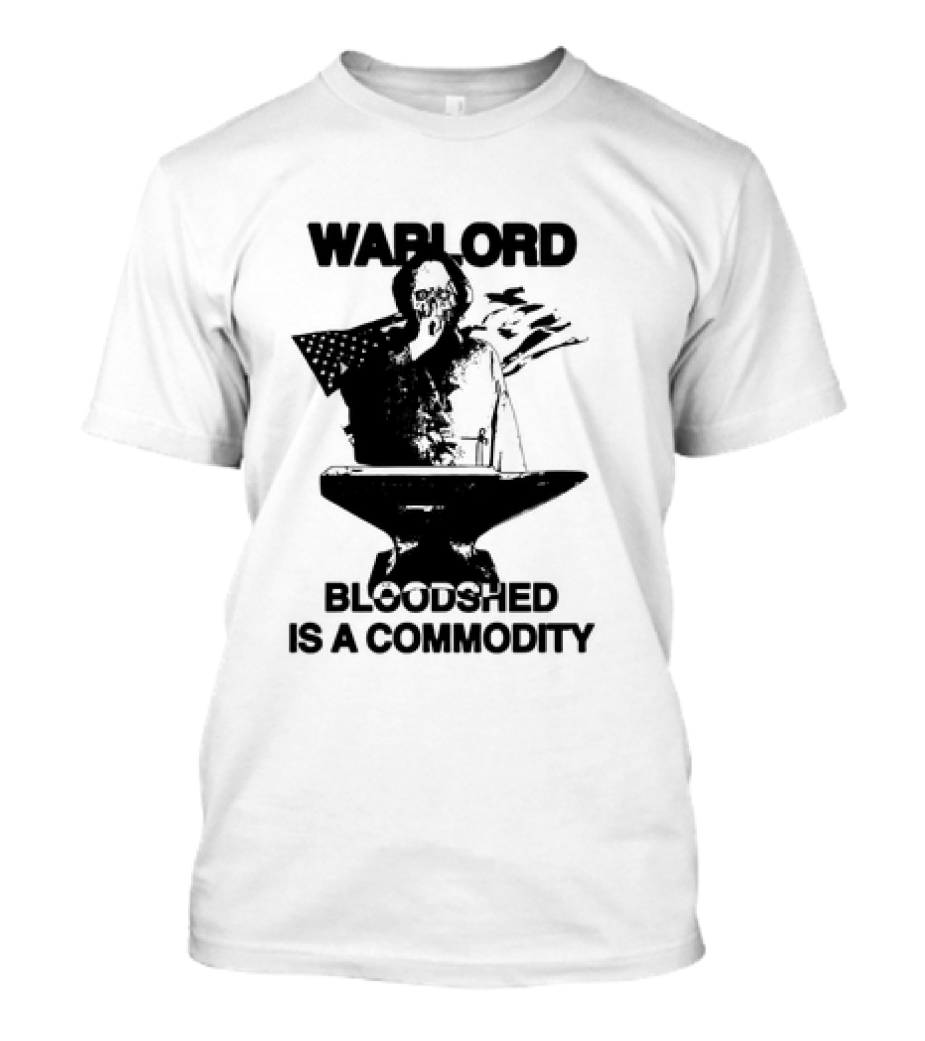 Warlord Bloodshed Is A Commodity American Flag Anvil T-Shirt