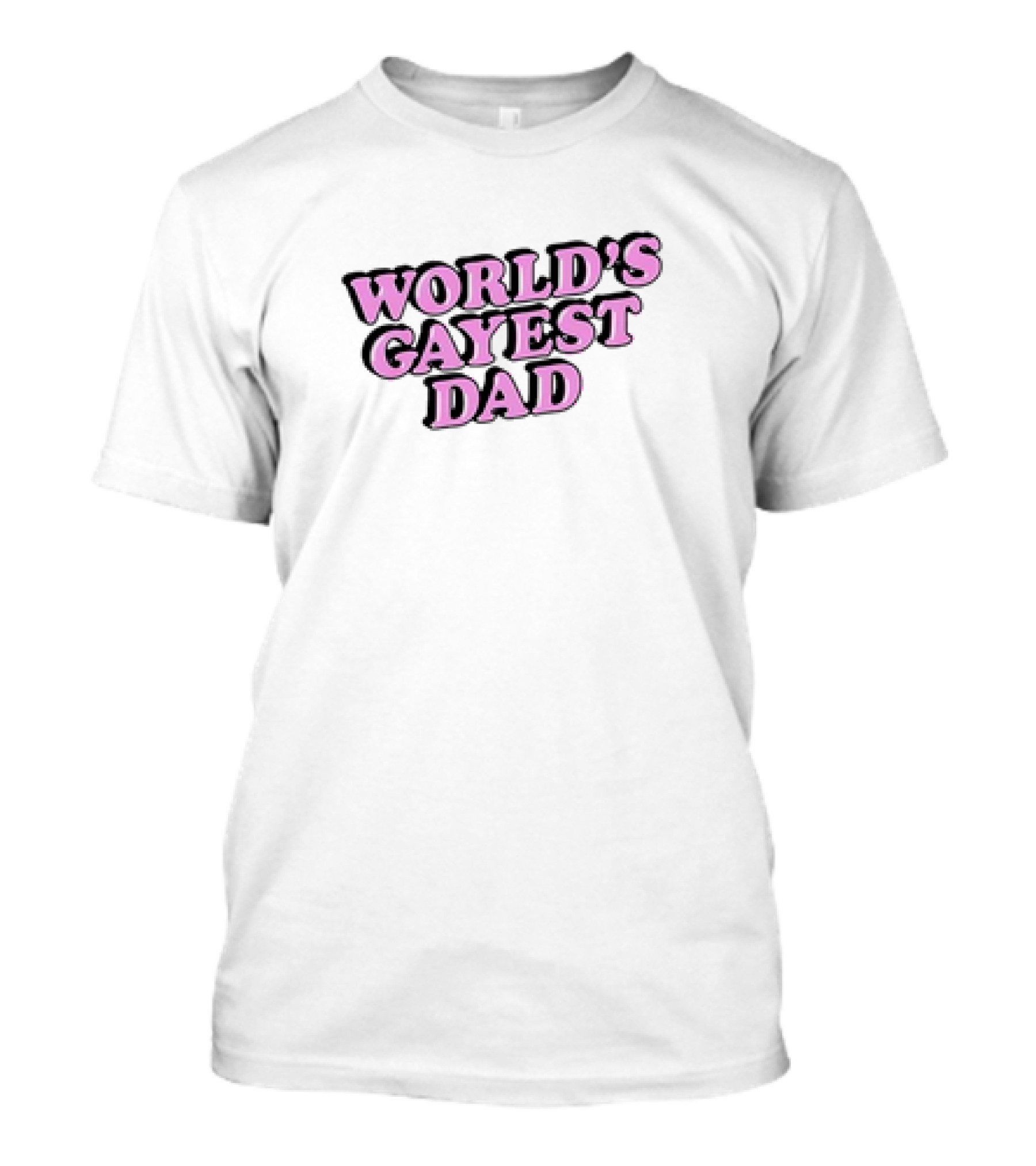 World's Gayest Dad Bold Pink Text Pride T-Shirt