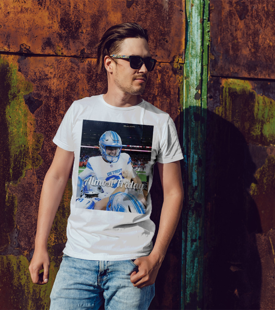 Almost Friday Detroit Lions Football T-Shirt