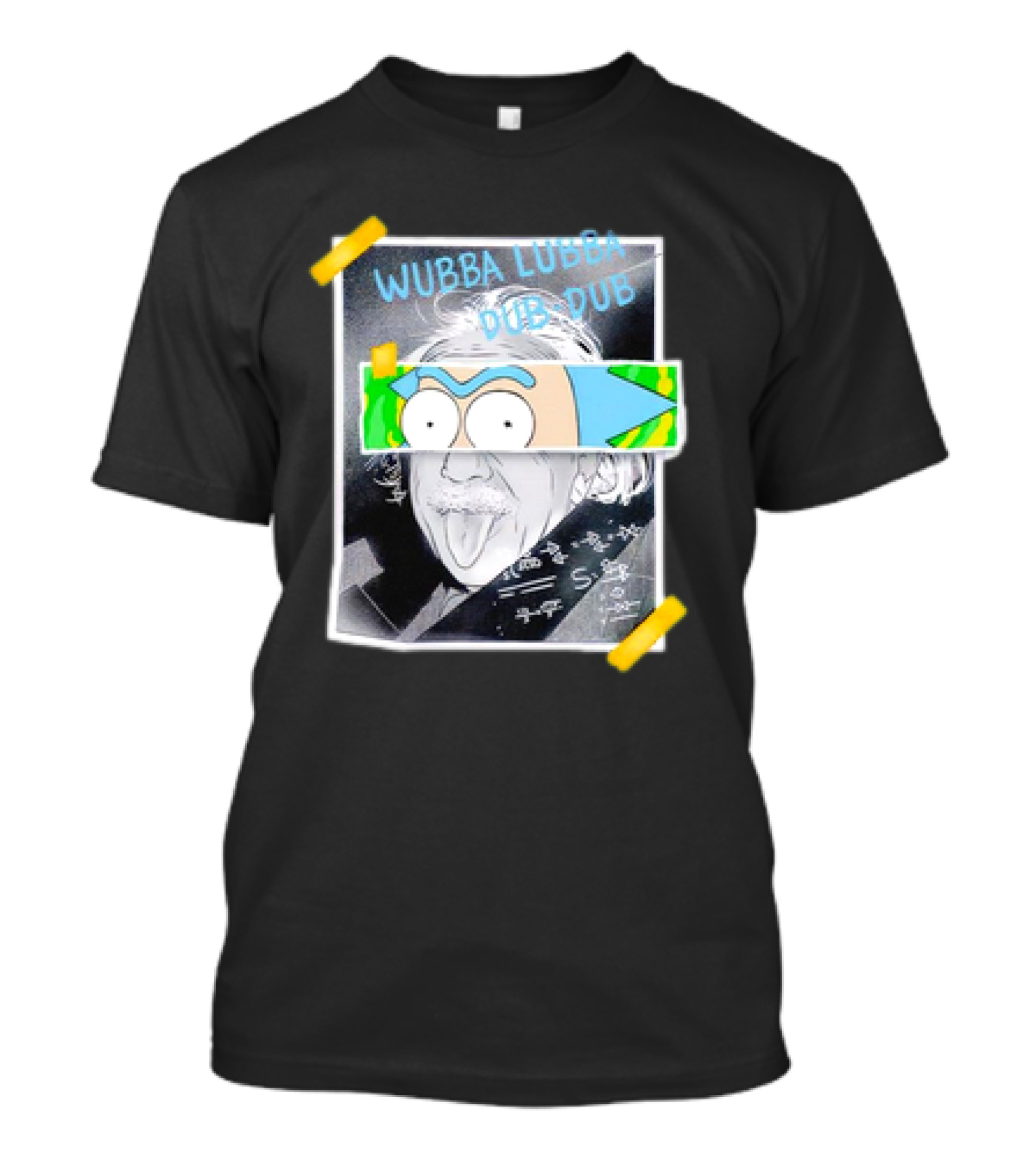 Albert Einstein Rick Sanchez Wubba Lubba Dub Dub Poster Face Mashup T-Shirt