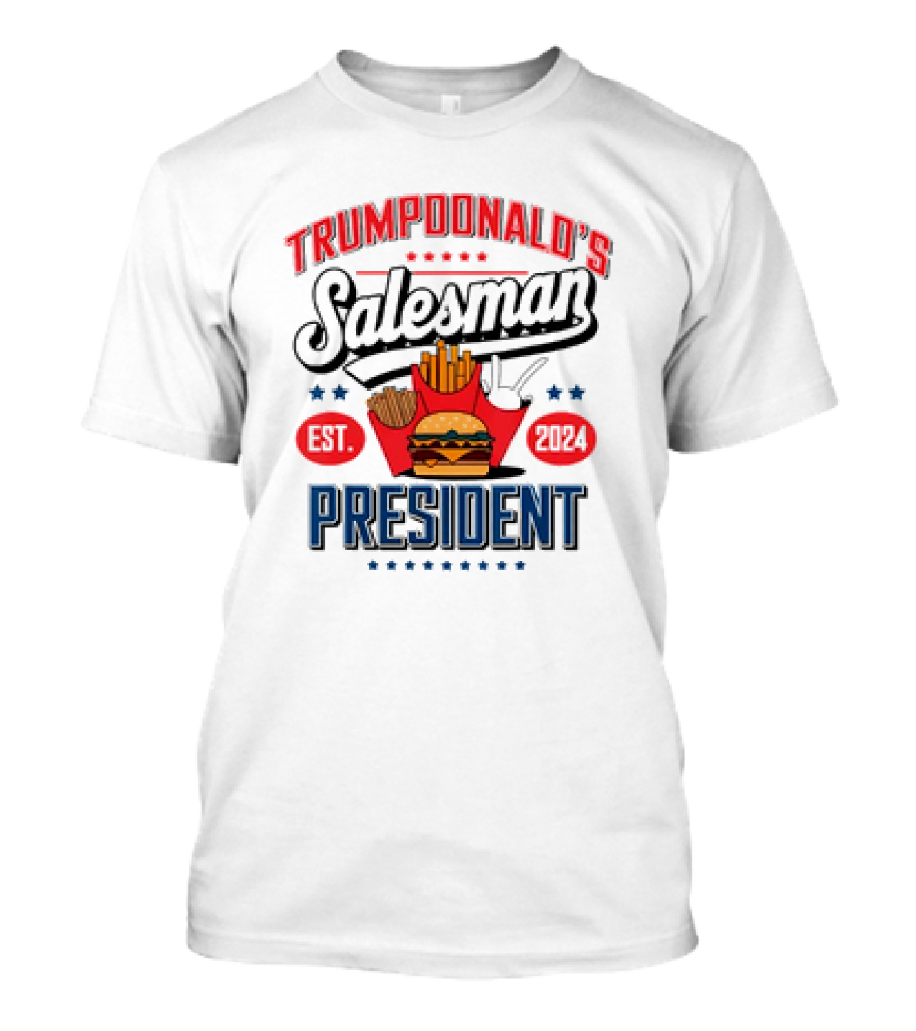 Trumpdonald’s Salesman President Est T-Shirt