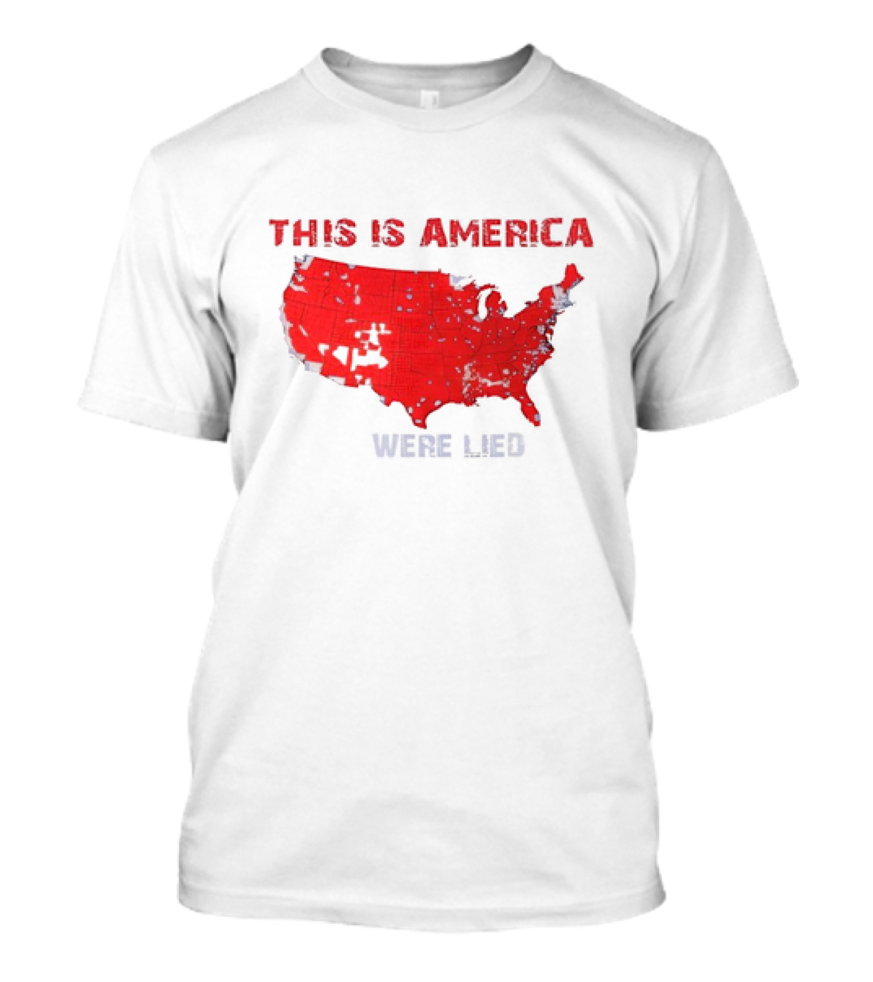 This Is America You Were Lied To Election Map T-Shirt