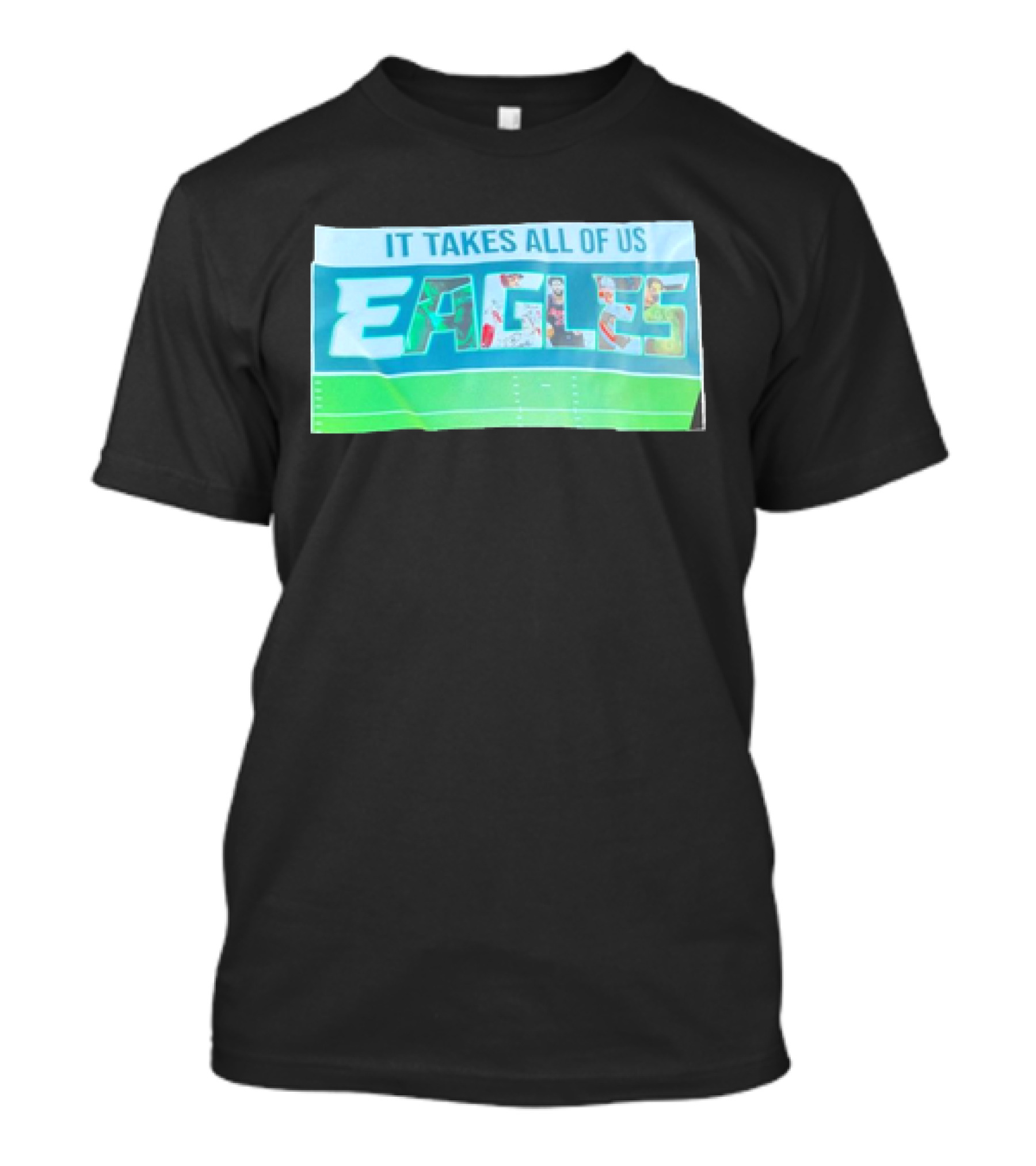 IT TAKES ALL OF US EAGLES T-Shirt
