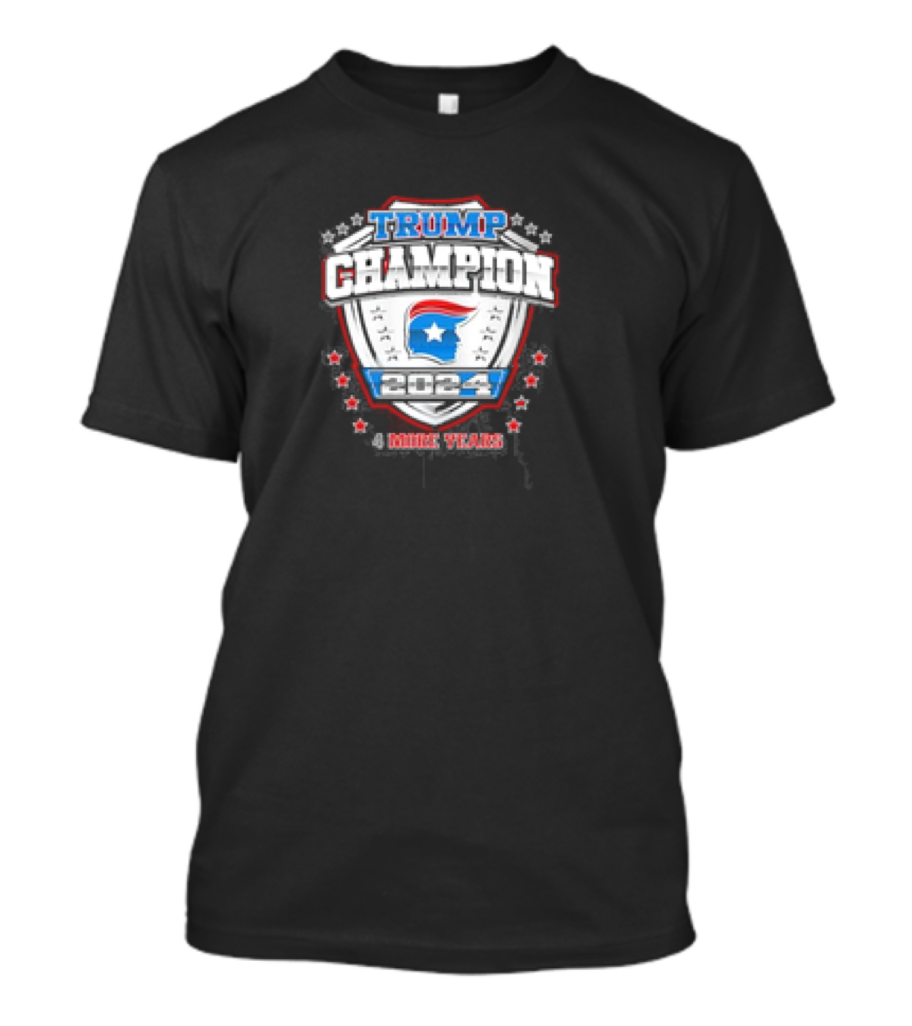 Trump Champion 2024 4 More Years T-Shirt