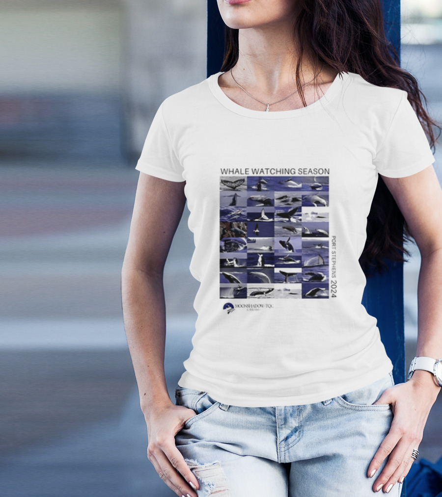 WHALE WATCHING SEASON PORT STEPHENS 2024 MOONSHADOW TQC CRUISES T-Shirt
