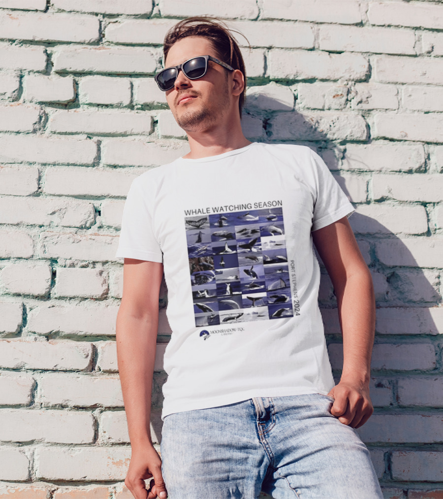 WHALE WATCHING SEASON PORT STEPHENS 2024 MOONSHADOW TQC CRUISES T-Shirt