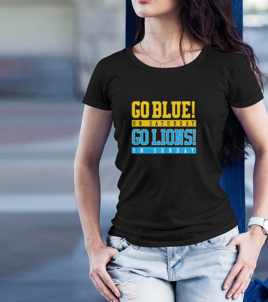 Go Blue Go Lions Michigan Wolverines Detroit Lions Fan Gear T-Shirt