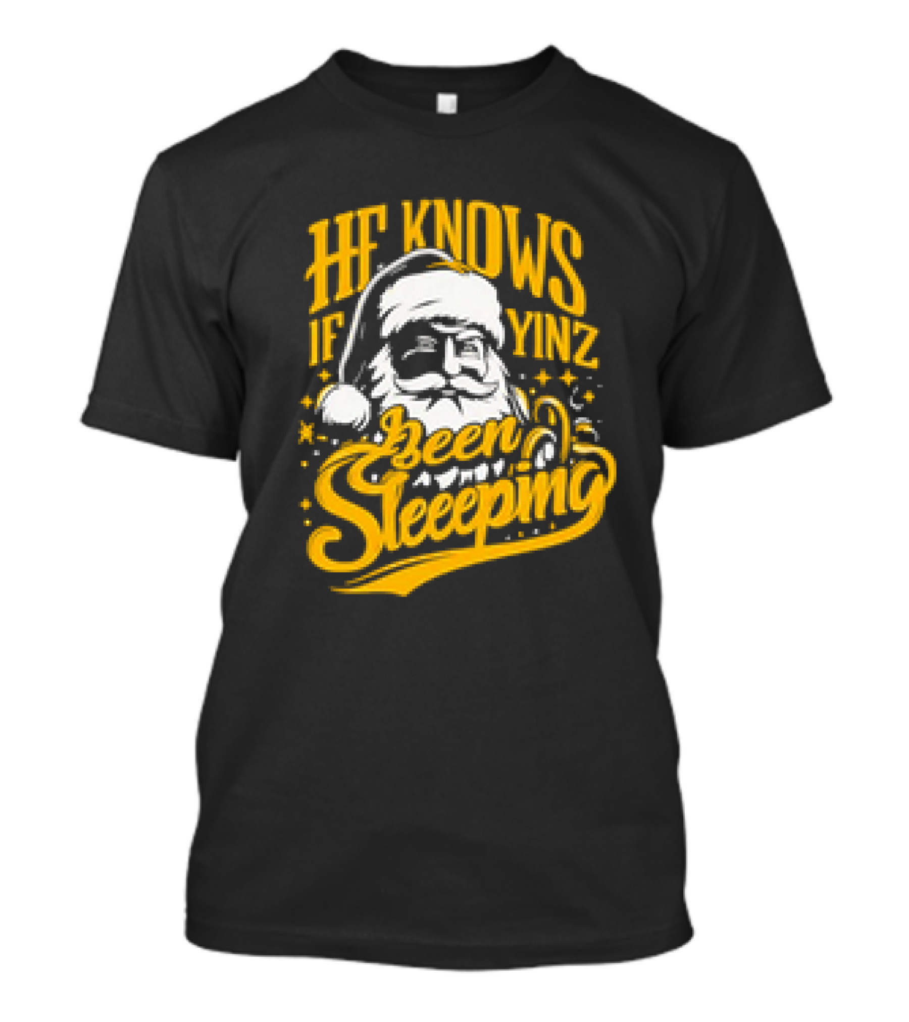 Yinzer Santa Christmas He Knows If Yinz Been Sleeeping Pittsburgh T-Shirt