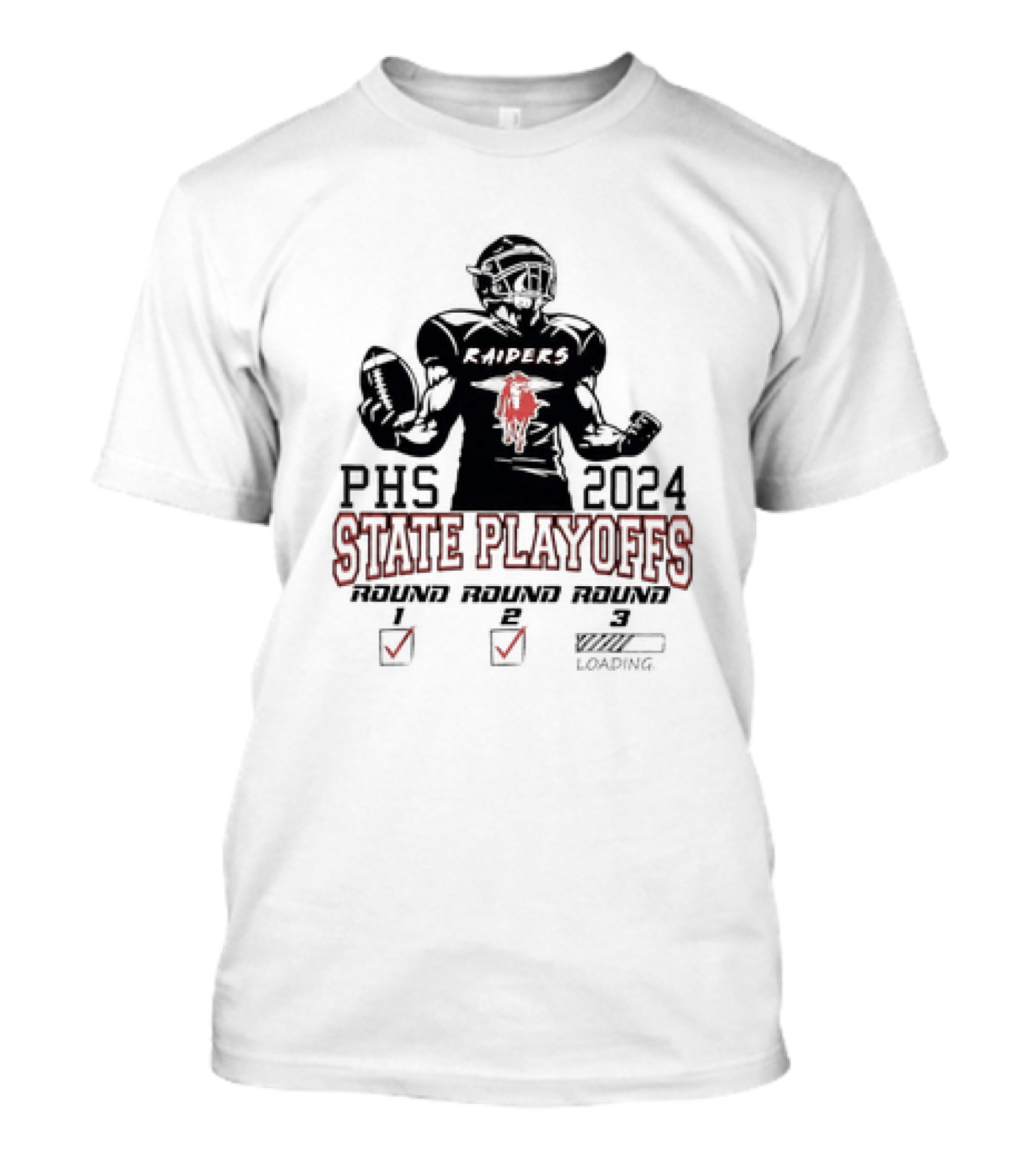 PHS 2024 State Playoffs Raiders Round 1 2 3 Loading T-Shirt