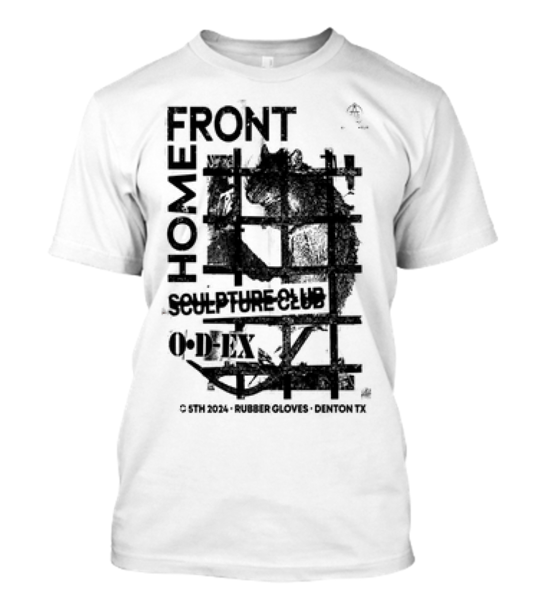 HOME FRONT SCULPTURE CLUB O•D•EX DEC 5TH 2024 RUBBER GLOVES DENTON TX T-Shirt