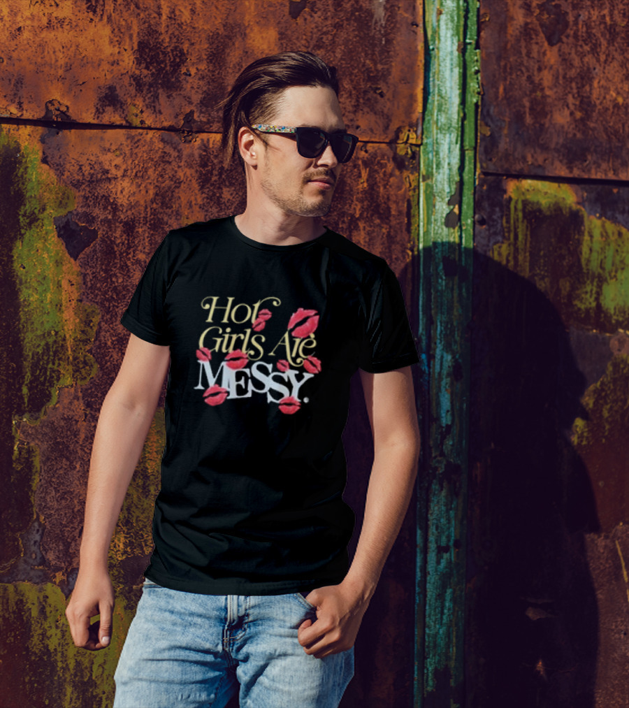 Hot Girls Are Messy Lip Print Design By Alix Earle T-Shirt