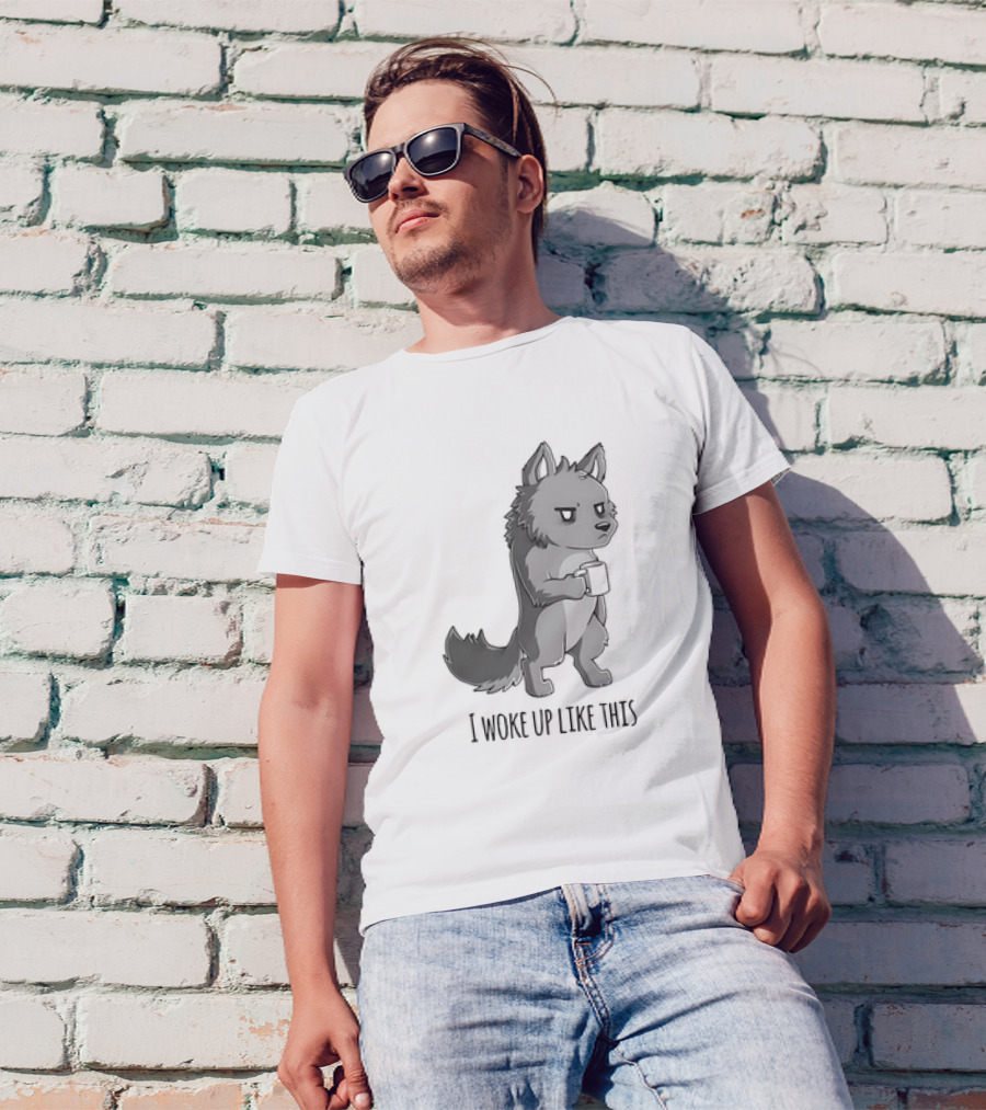 Wolf Holding Coffee I Woke Up Like This T-Shirt