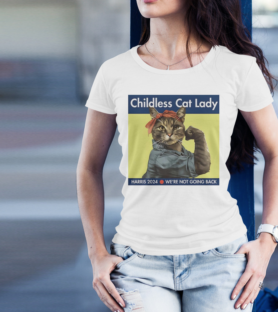 Childless Cat Lady Harris 2024 We’re Not Going Back Iconic Empowerment Cat T-Shirt