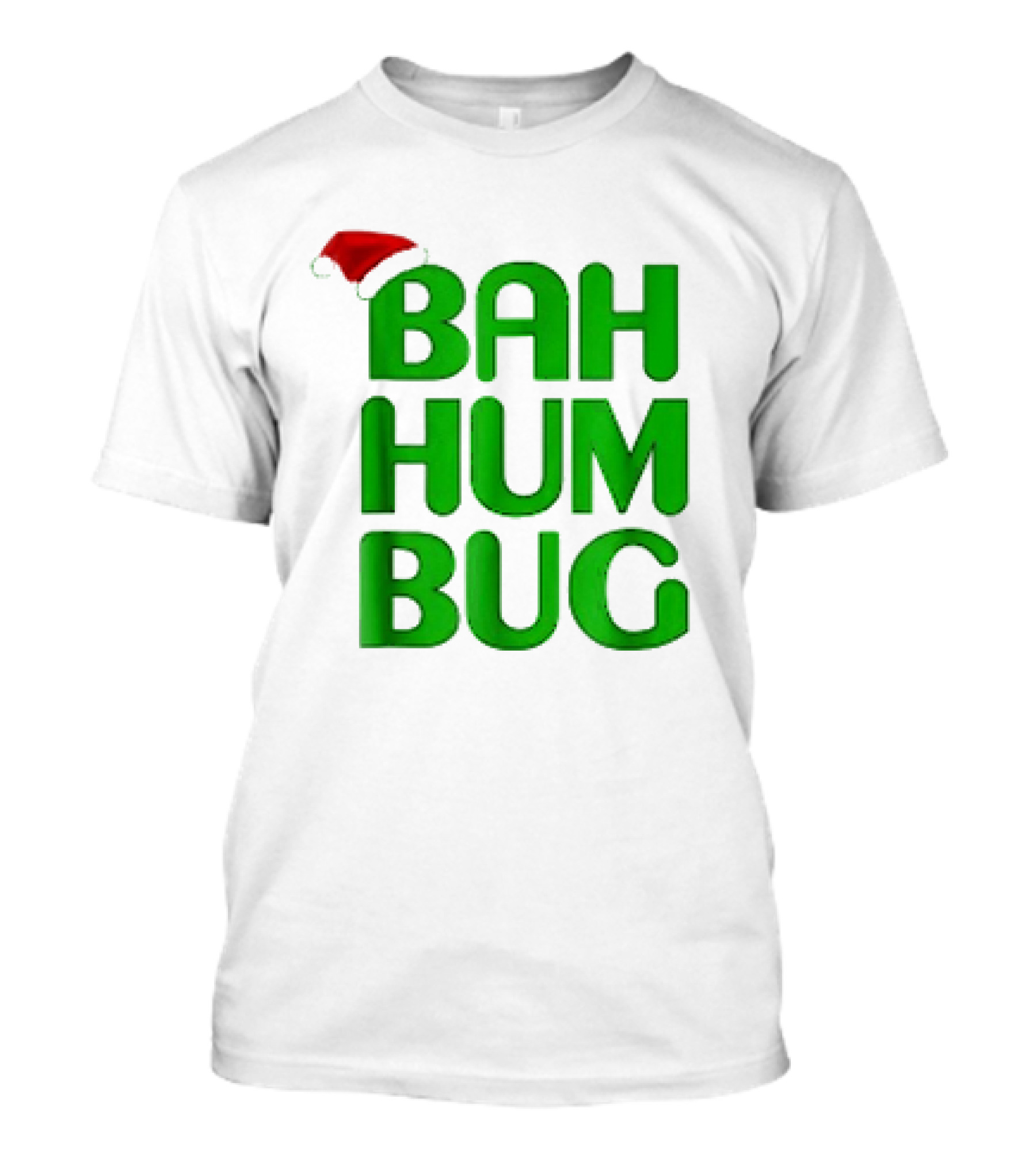 Bah Hum Bug Christmas Santa Hat Green Text T-Shirt
