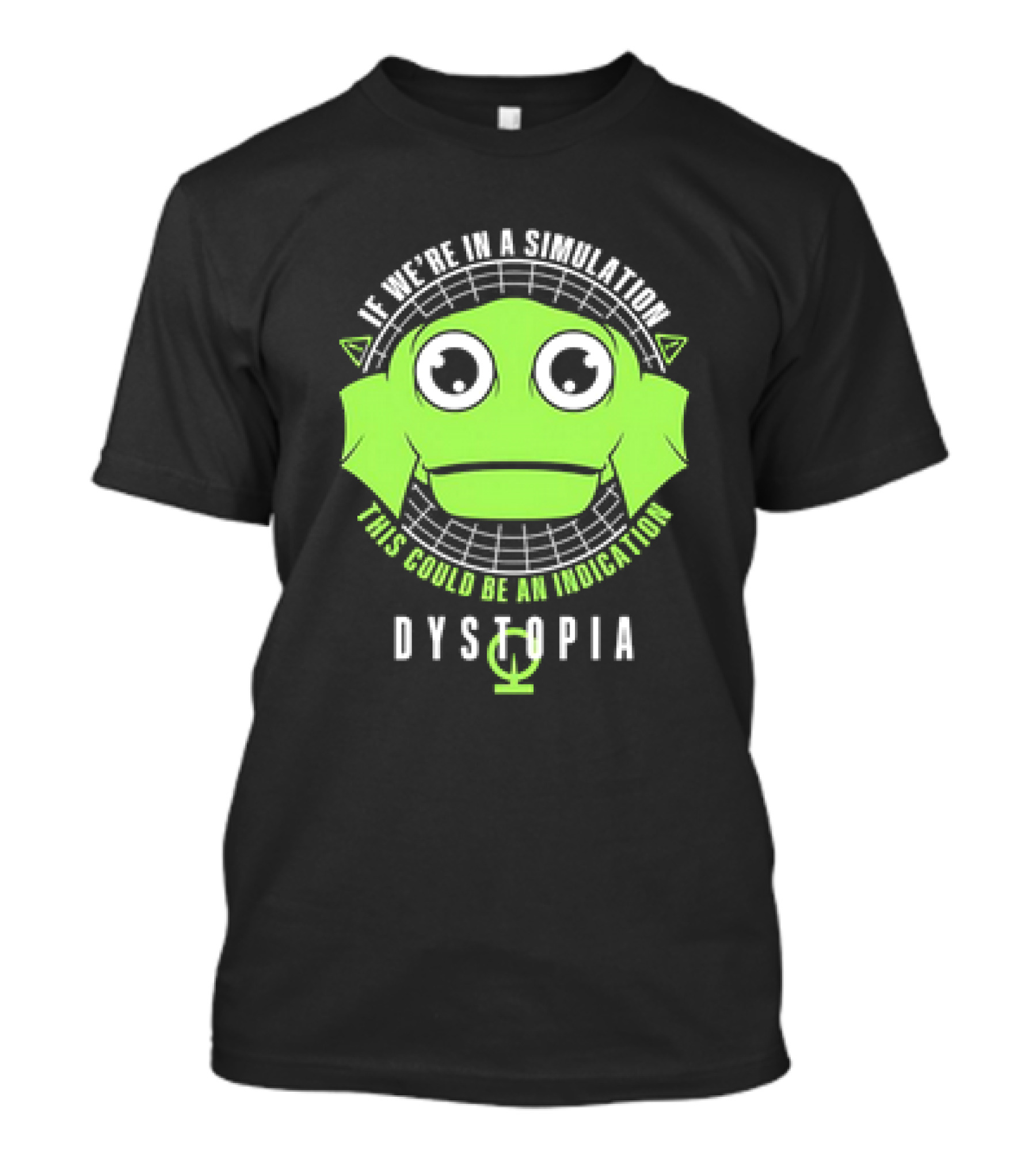 If We’re In A Simulation This Could Be An Indication Dystopia Wormstin T-Shirt
