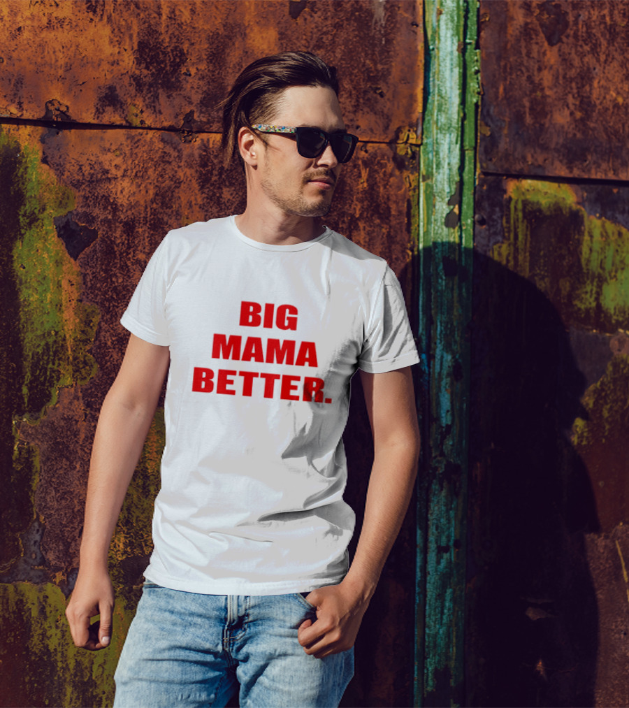 Big Latto Big Mama Better T-Shirt