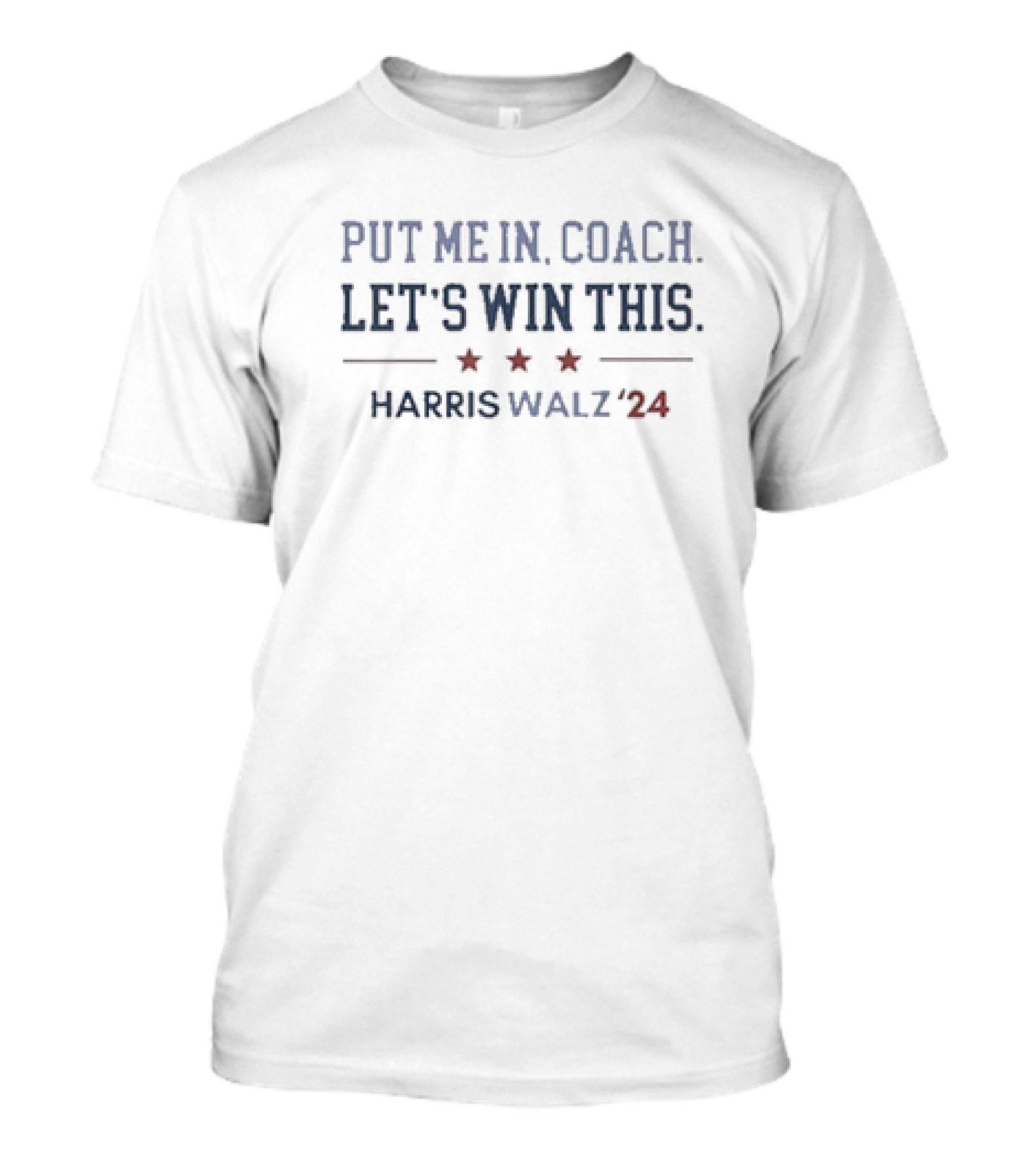 Put Me In Coach Let’s Win This Harris Walz '24 T-Shirt