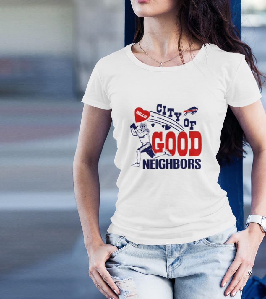 Buffalo Bills City Of Good Neighbors Football Player Heart T-Shirt