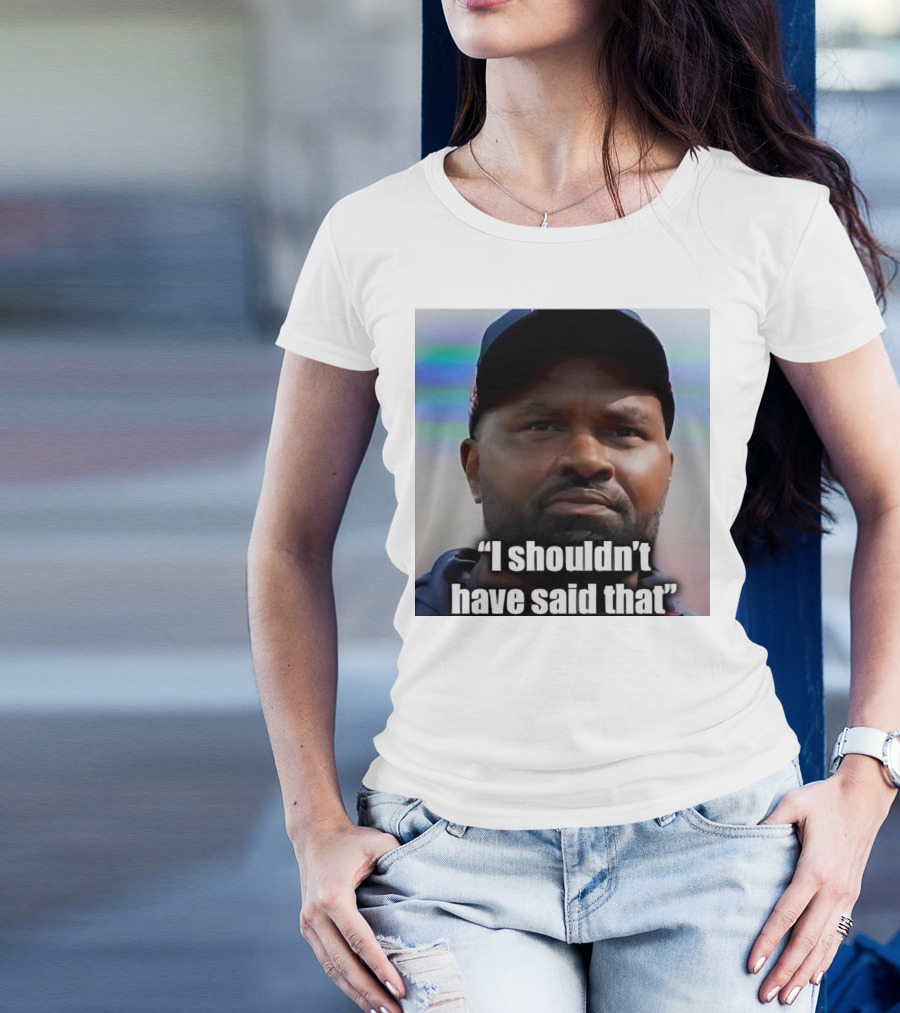 Jerod Mayo I Shouldn’t Have Said That Football T-Shirt