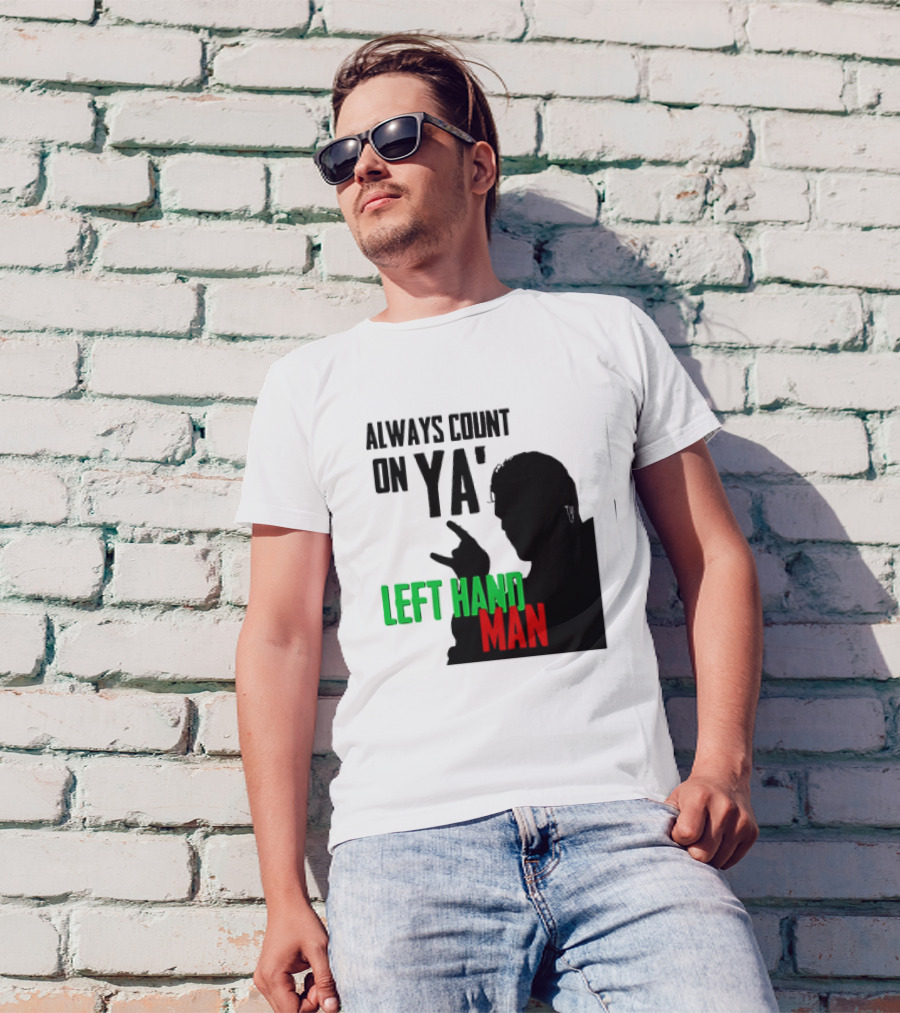 Always Count On Ya' Left Hand Man Silhouette Rock Gesture T-Shirt