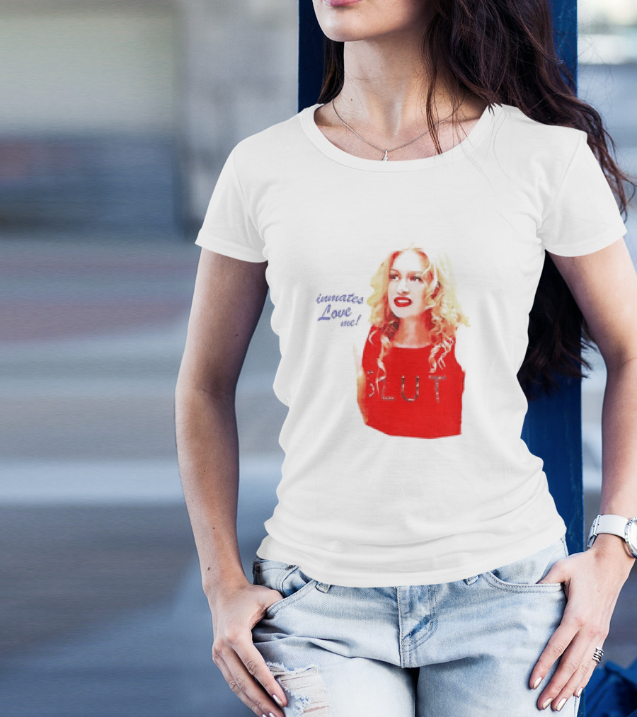 Inmates Love Me Slut Red Top Blonde Woman T-Shirt