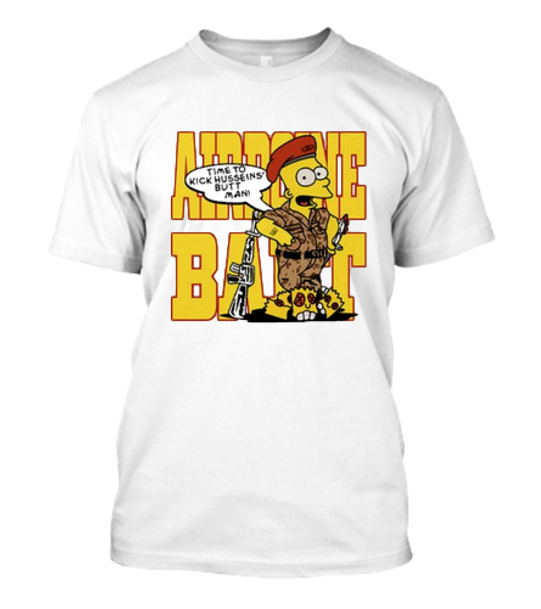 Bart Simpson Airborne Time To Kick Husseins’ Butt Man T-Shirt