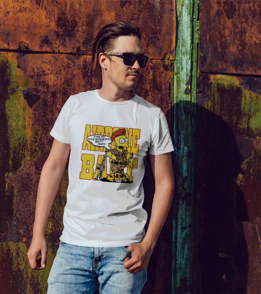 Bart Simpson Airborne Time To Kick Husseins’ Butt Man T-Shirt