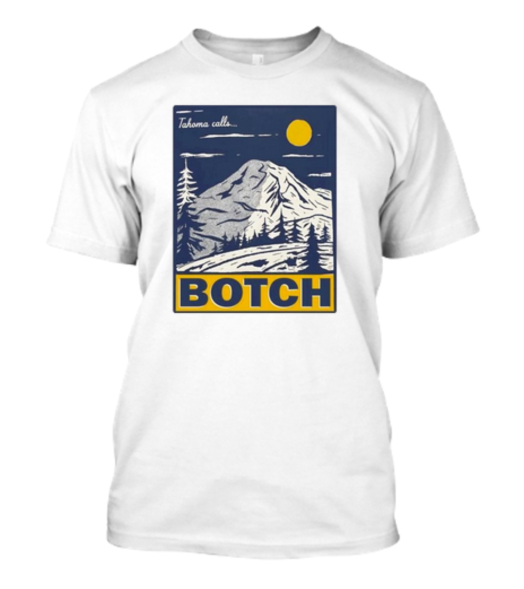 Botch Tahoma Calls Mountain Landscape Sun T-Shirt