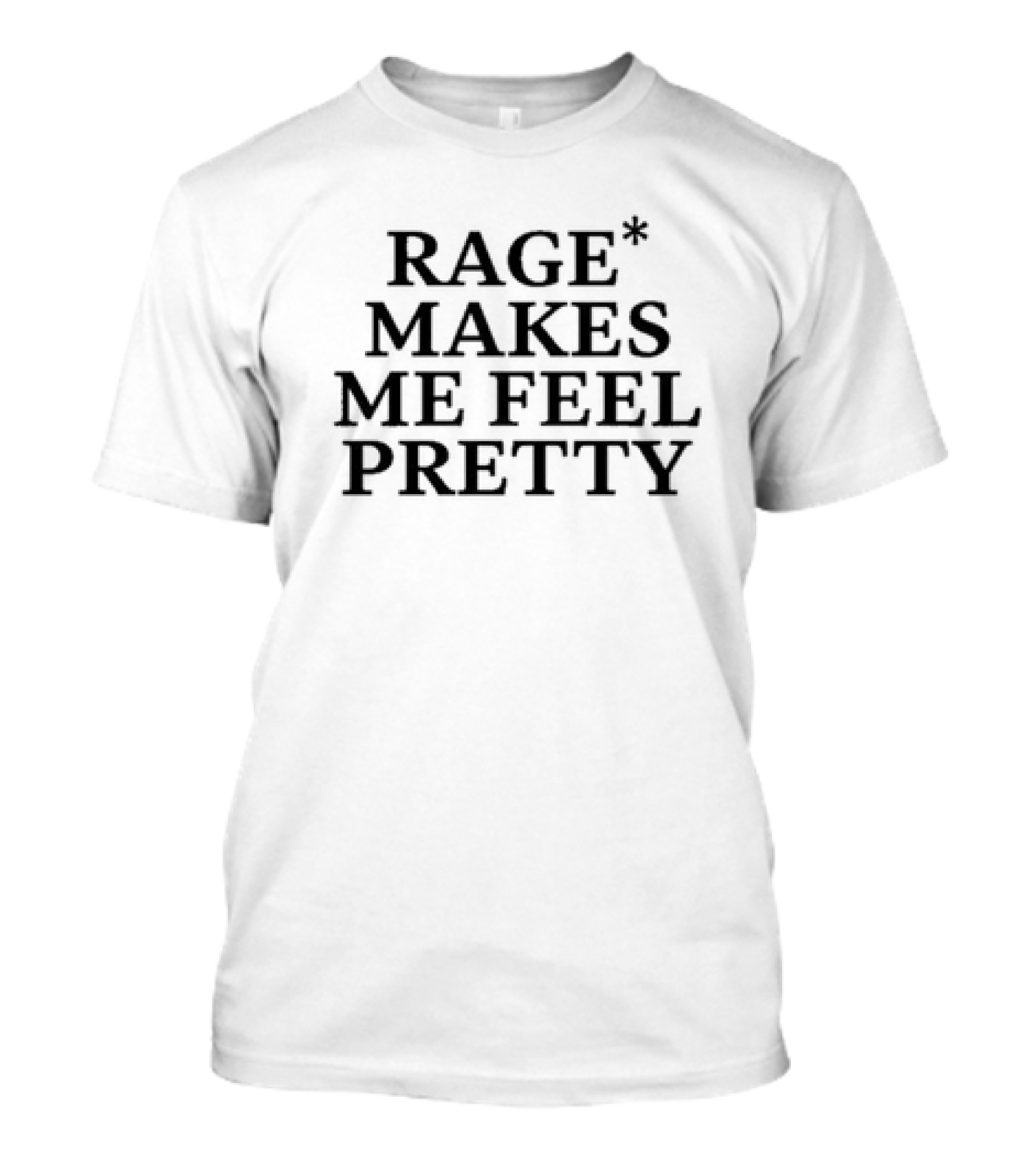 Rage Makes Me Feel Pretty Hayley Williams T-Shirt