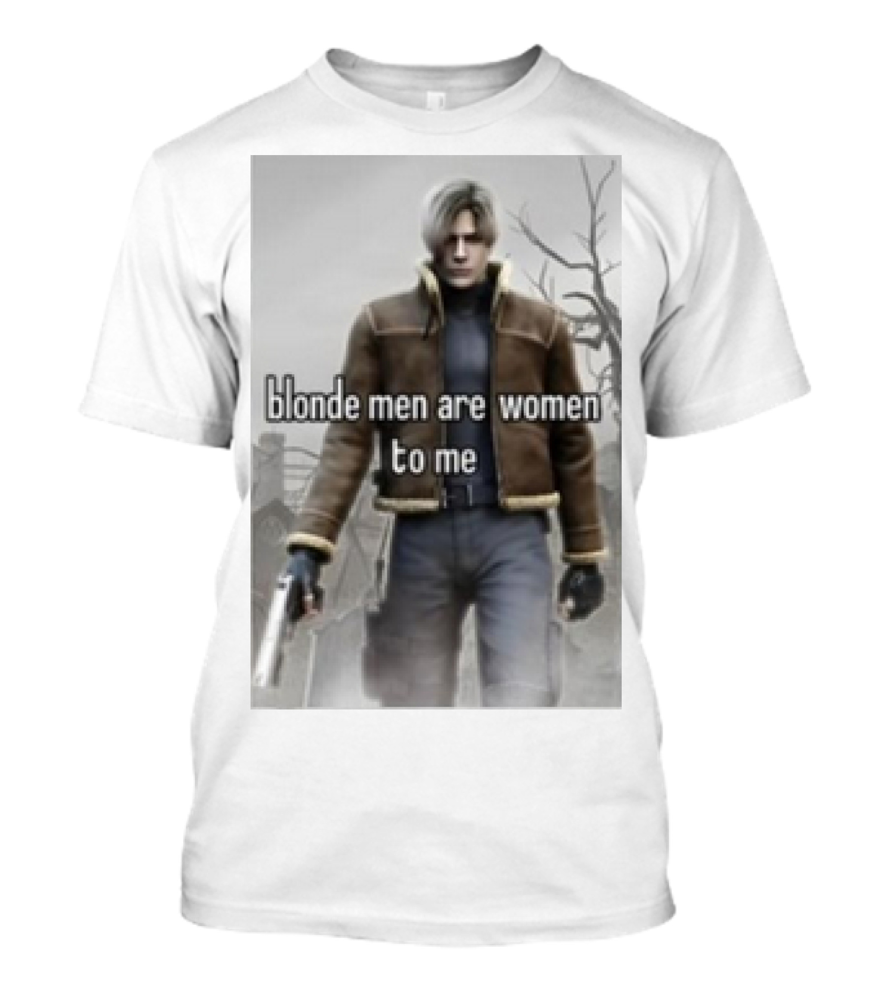 Leon Kennedy Remake Blonde Men Are Women To Me T-Shirt