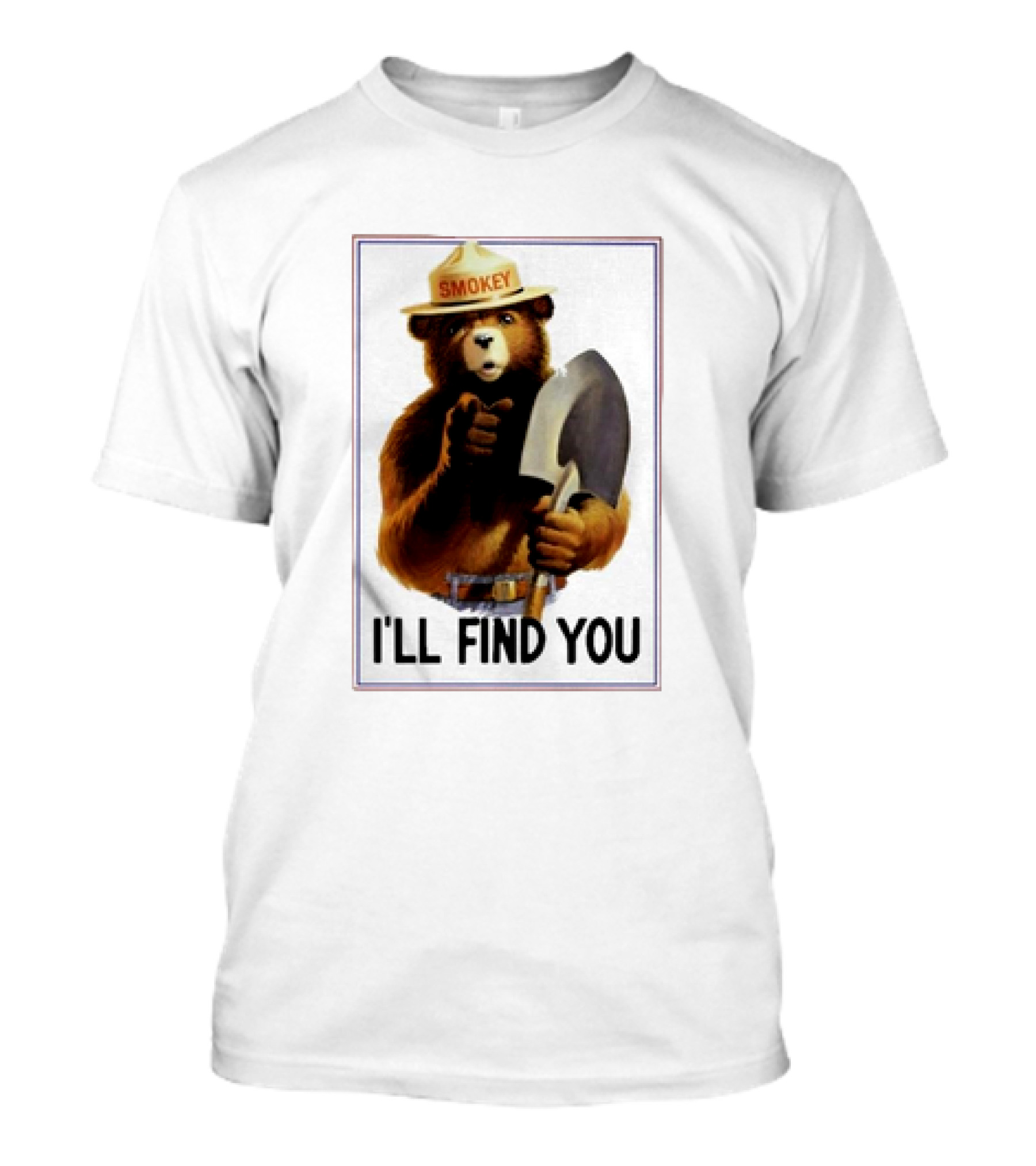 Smokey Bear I'll Find You Shovel Iconic T-Shirt