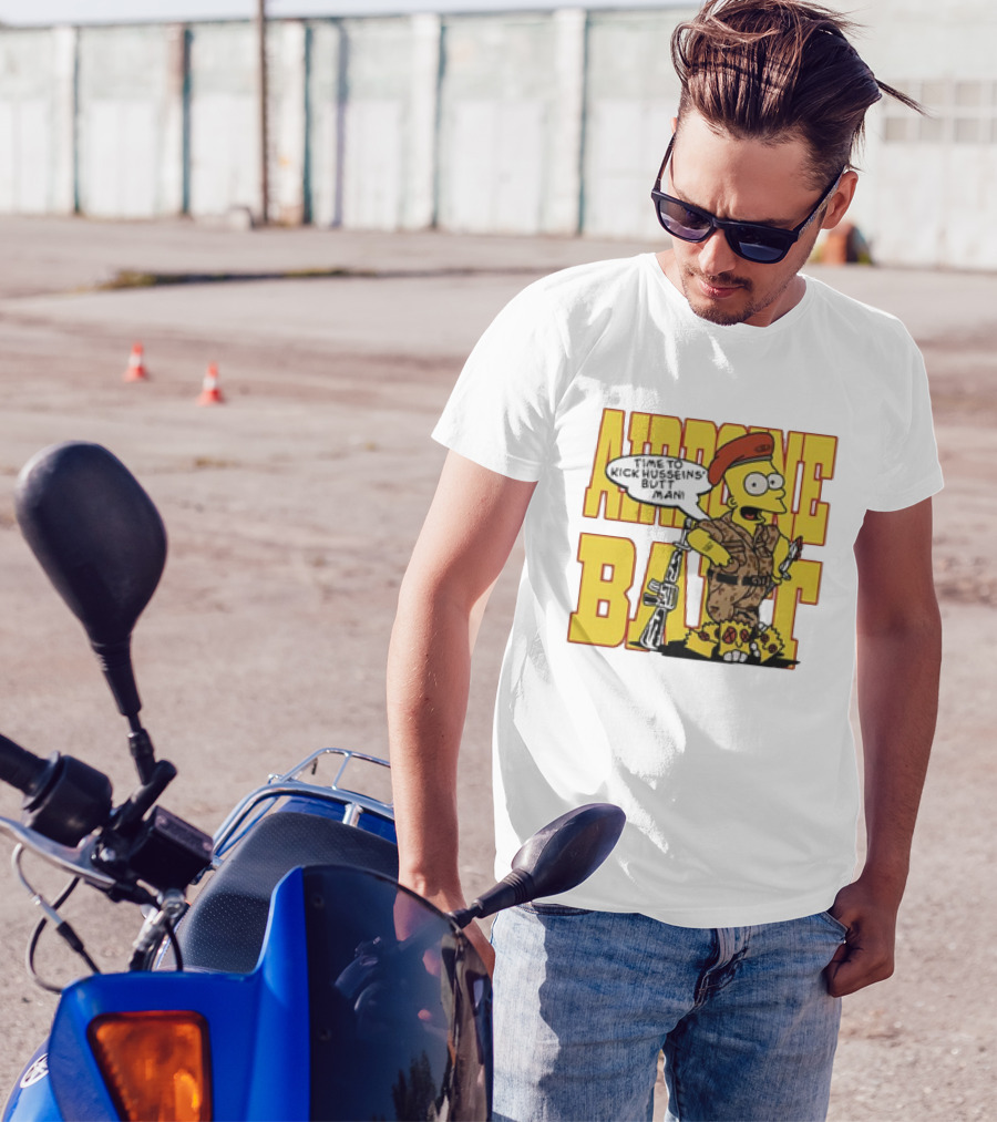 Airborne Bart Simpson Time To Kick Husseins’ Butt Man T-Shirt