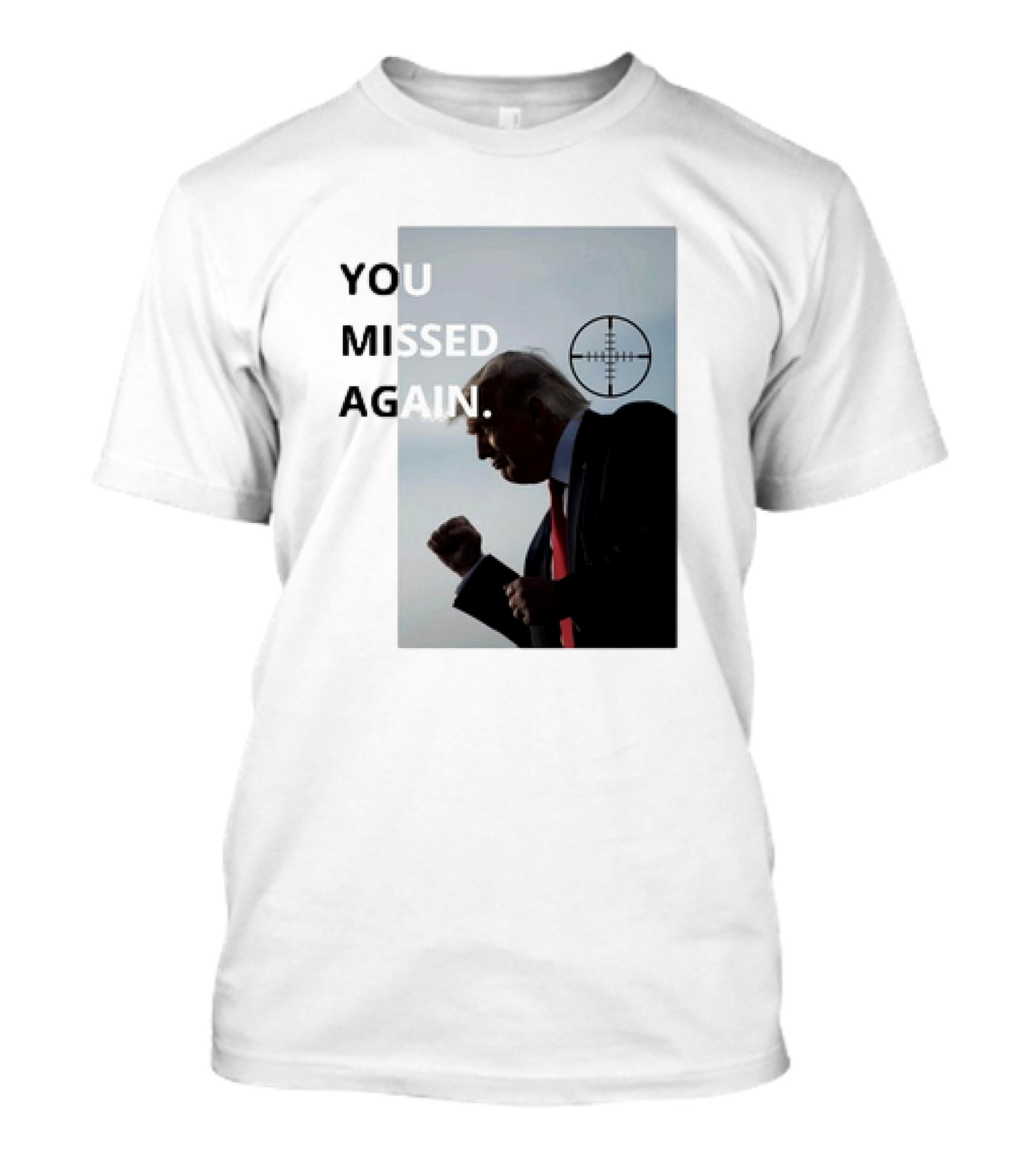 You Missed Again Trump 2024 Silhouette With Crosshair T-Shirt