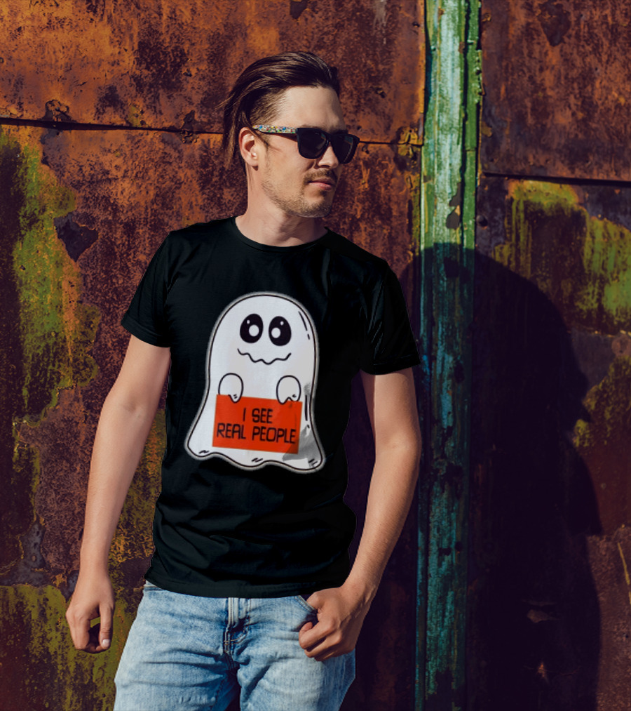Ghost Halloween I See Real People T-Shirt