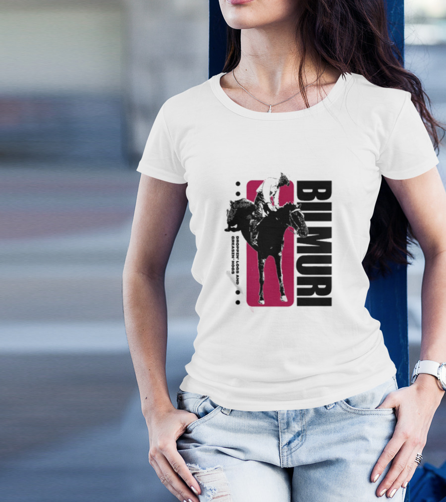 Bilmuri Horse Dropzn Logs And Greasin’ Hogs Riding T-Shirt