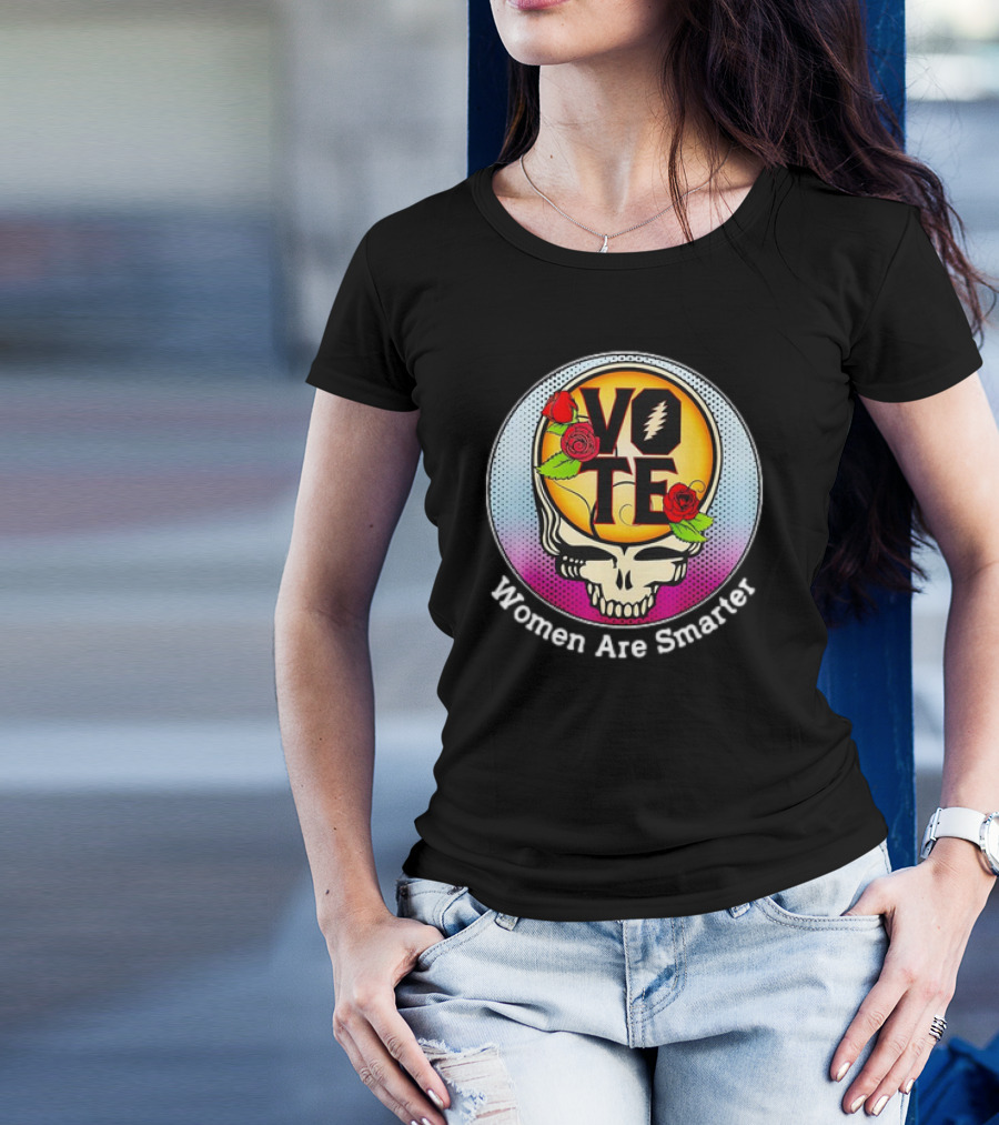 Vote Grateful Dead Women Are Smarter Skull Roses T-Shirt