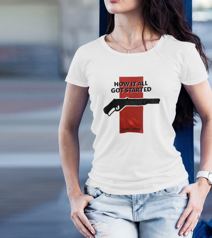 Daisy Collector How It All Got Started Gun T-Shirt