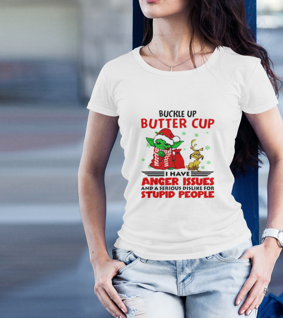 Buckle Up Butter Cup Baby Yoda And Max Dog I Have Anger Issues Christmas T-Shirt