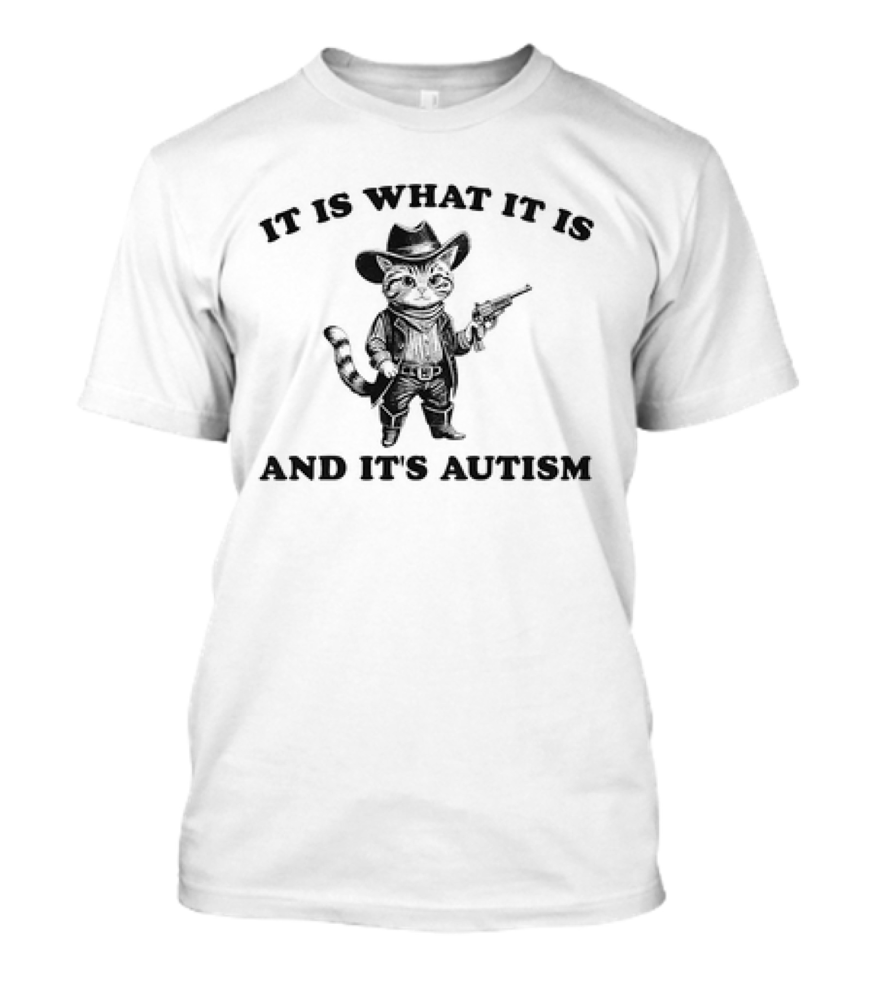 Cowboy Cat It Is What It Is And It's Autism T-Shirt