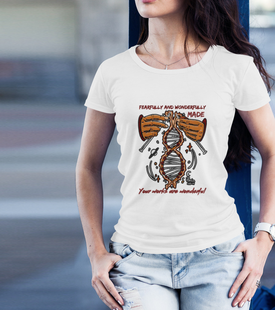 Fearfully And Wonderfully Made Psalm 139:14 Your Works Are Wonderful DNA Hands Planets T-Shirt