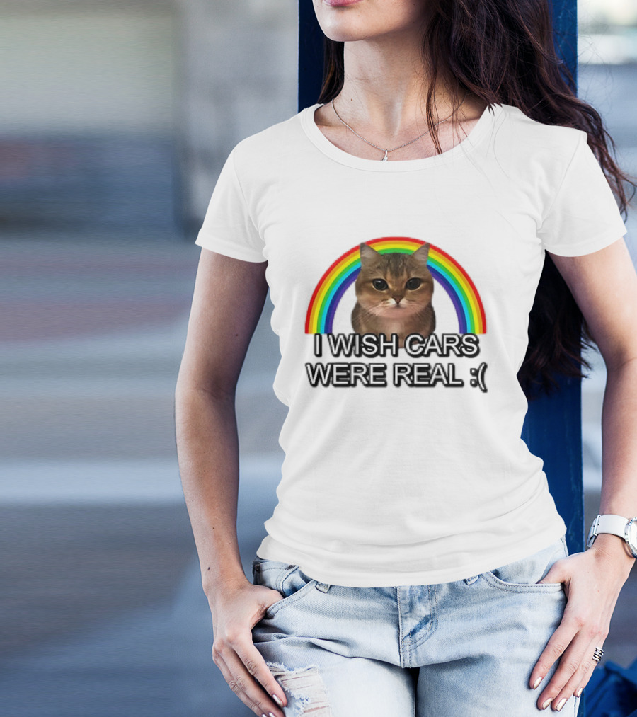 Cat I Wish Cars Were Real :( Rainbow T-Shirt