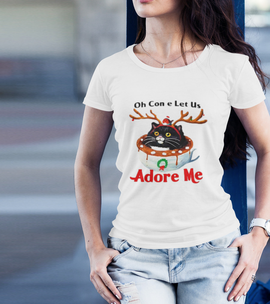 Oh Come Let Us Adore Me Cat In Reindeer Antlers T-Shirt